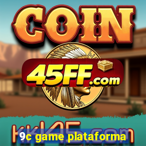 9c game plataforma